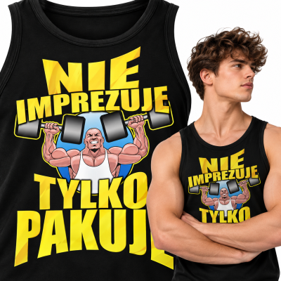 TANK TOP NA SIŁOWNIĘ  NIE IMPREZUJE